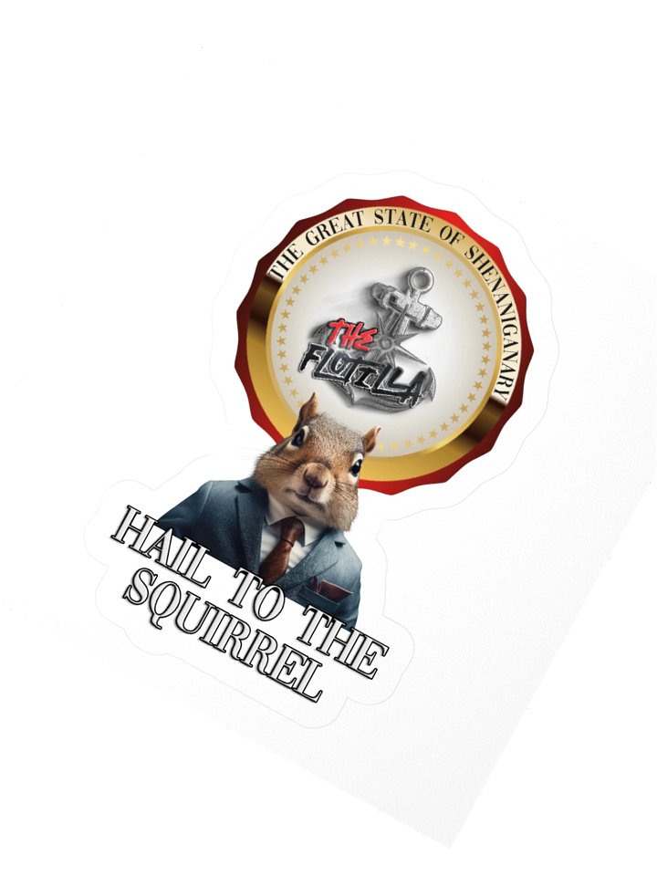 Hail To The Squirrel - Sticker product image (4)