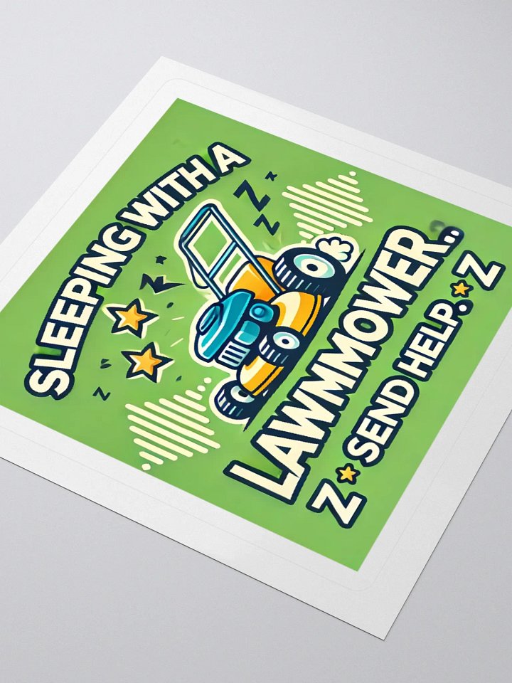 Sleeping with a Lawnmower Sticker – Send Help! product image (1)