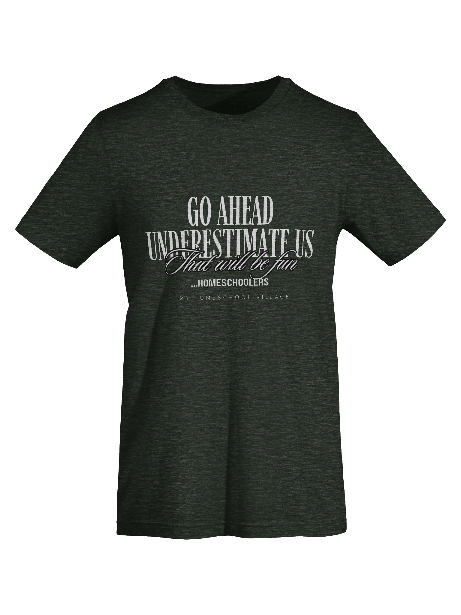 Go Ahead, Underestimate Us Tee product image (7)