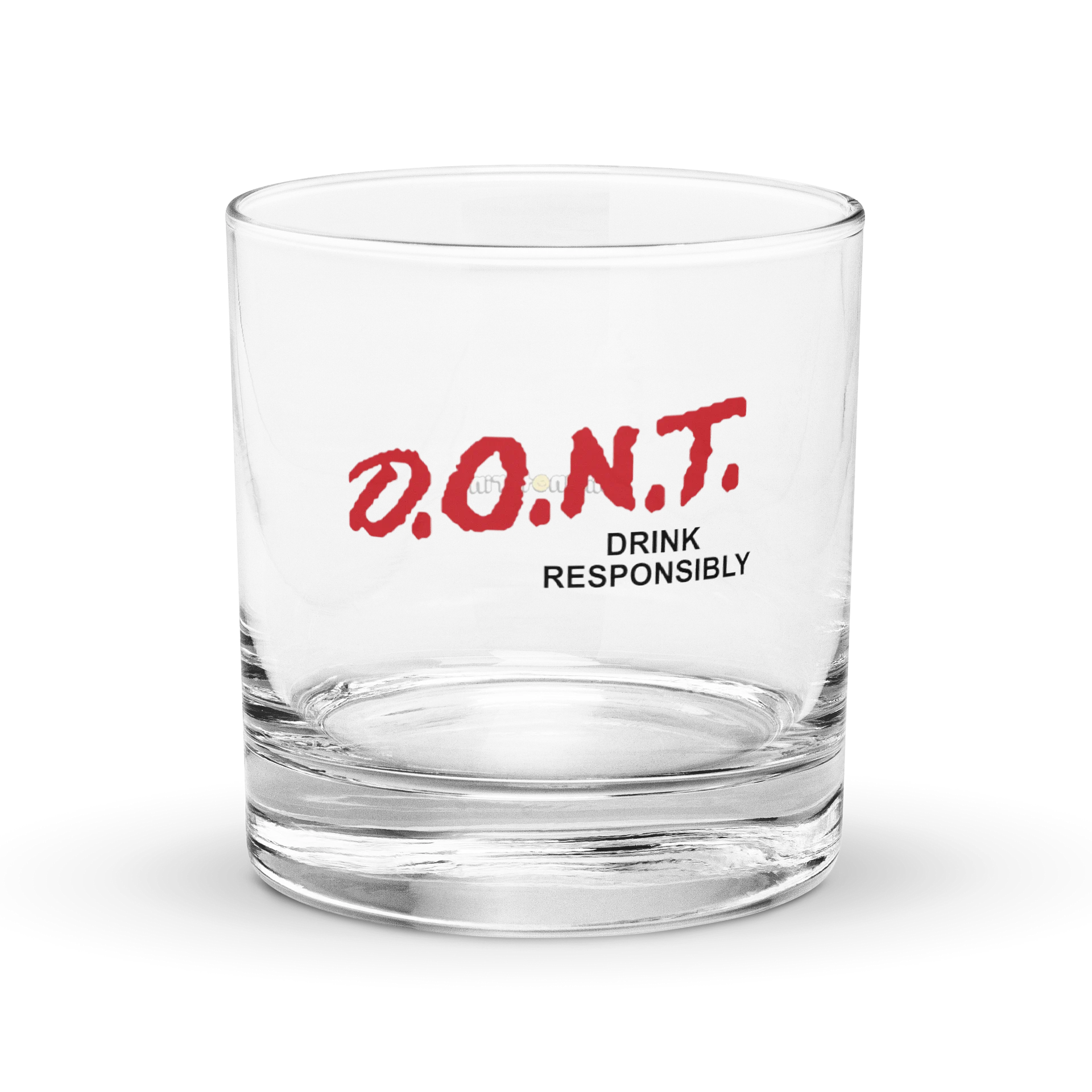 D.O.N.T. Drink Responsibly Whiskey Glass product image (1)
