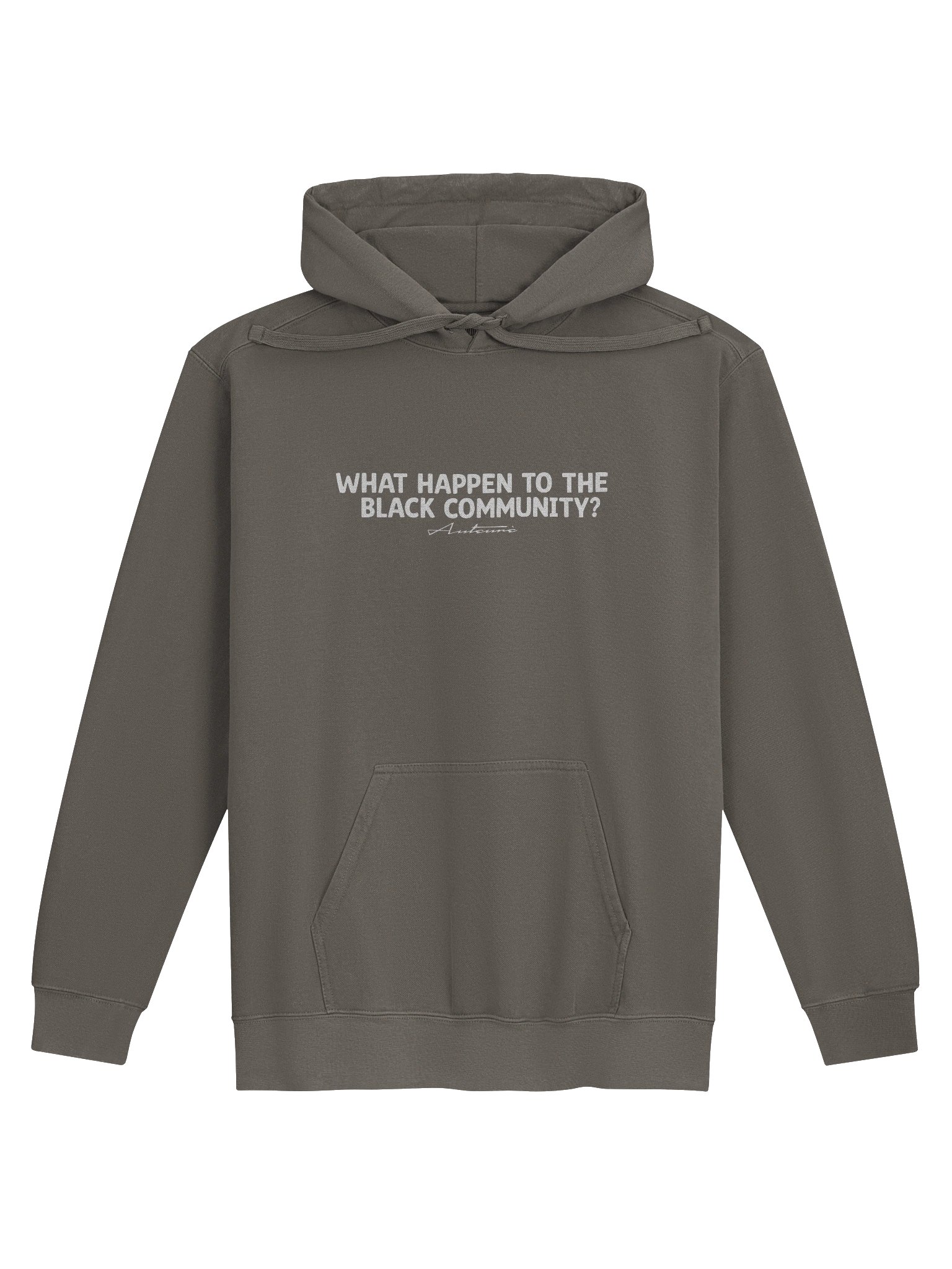 'WHAT HAPPEN TO THE BLACK COMMUNITY?' Hoodie — Auteurè product image (1)