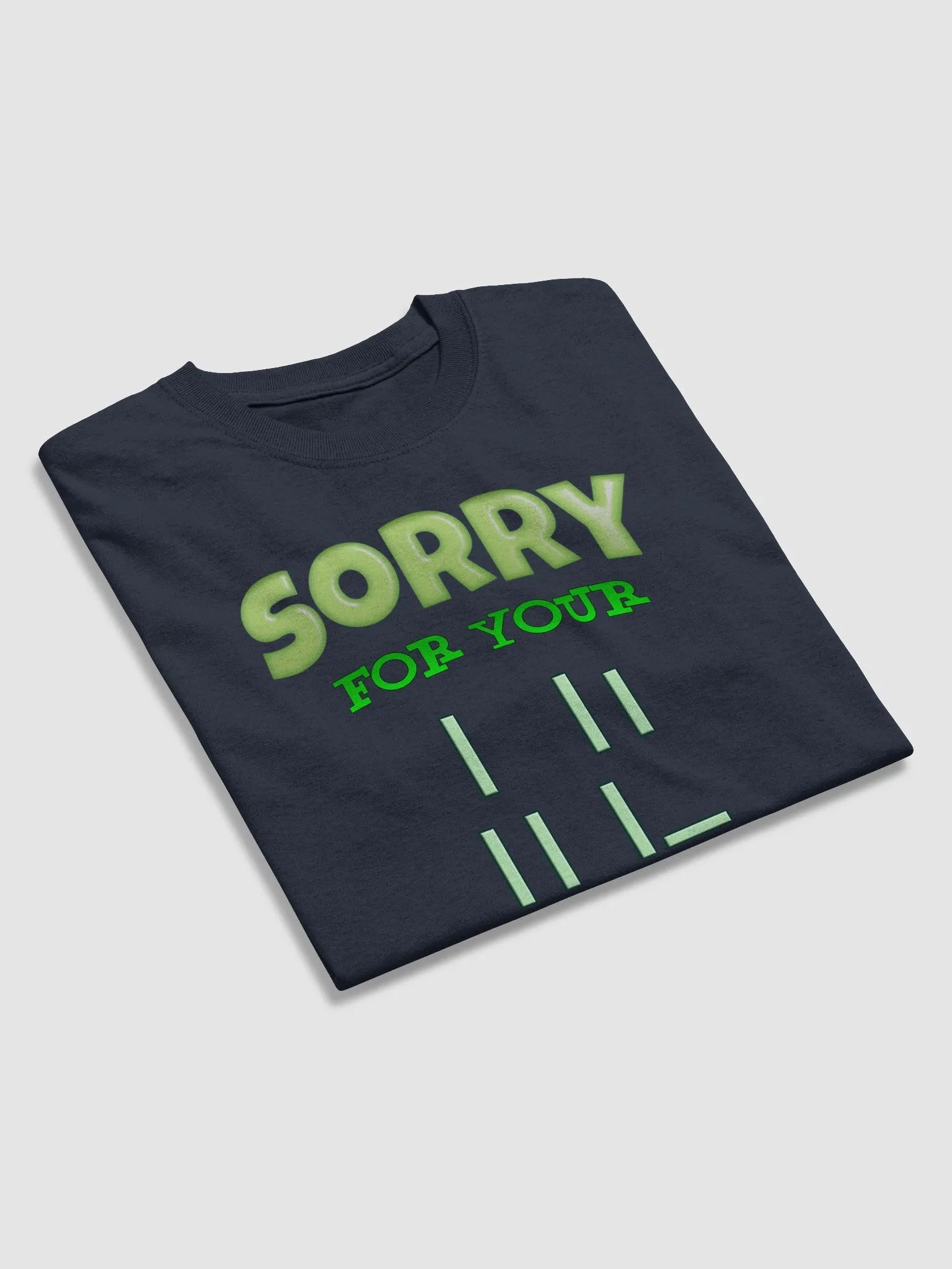 Sorry for your Loss meme T-shirt product image (4)