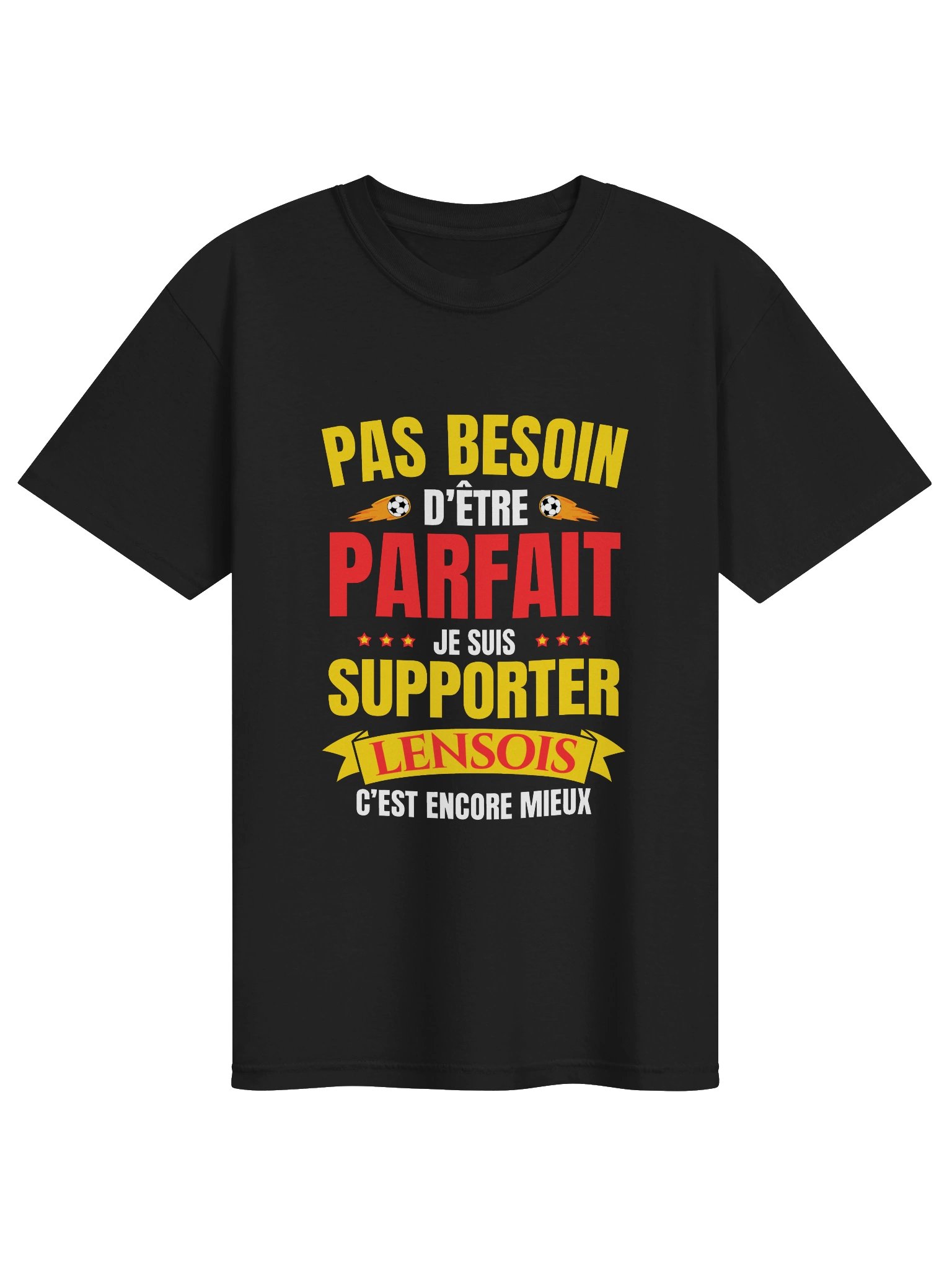 pas besoin d'être parfait je suis supporter lensois c'est encore mieux product image (1)