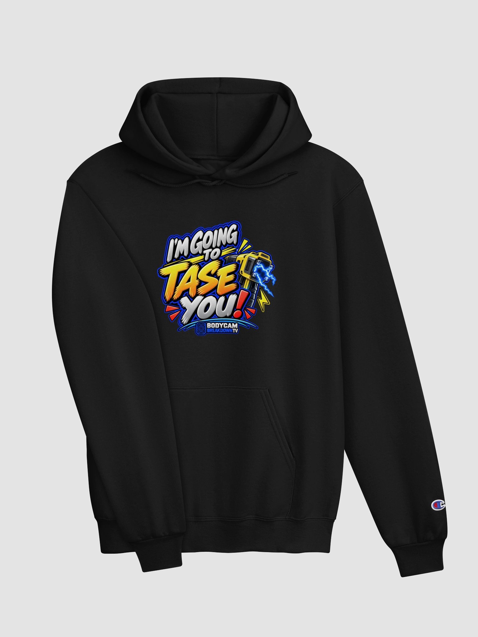I’m Going to Tase You! Hoodie product image (3)