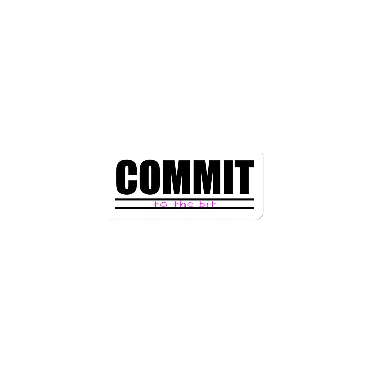 Commit to the Bit (magnet) product image (1)
