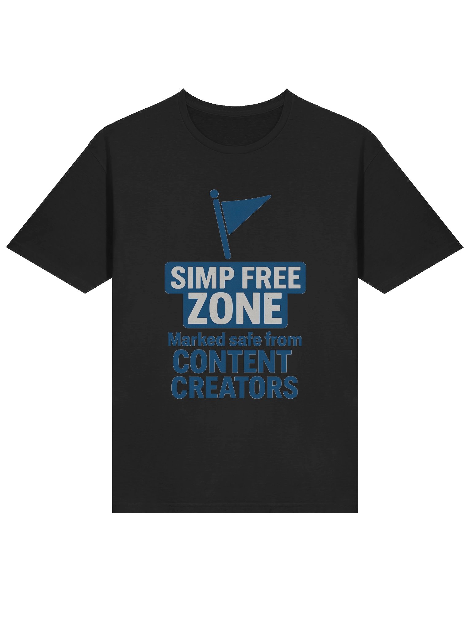 🚫 Simp-Free Zone Shirt – Marked Safe from Content Creators product image (3)