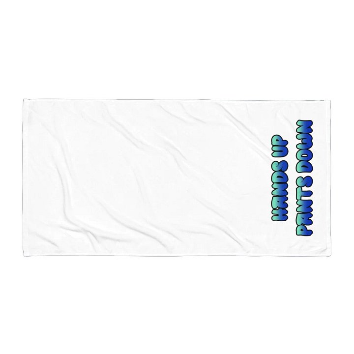 Hands Up Pants Down - Towel product image (2)
