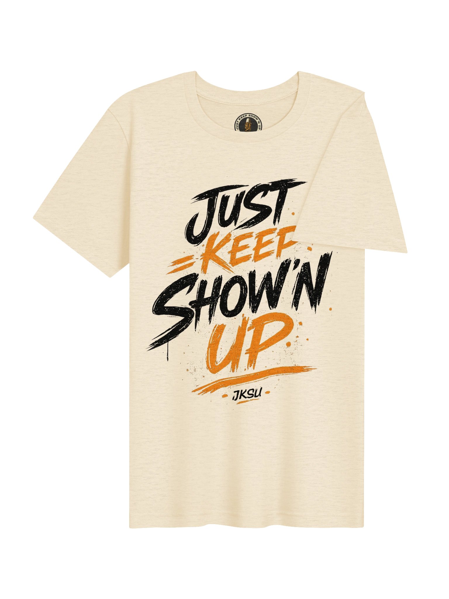Just Keep Show'n Up "It Takes What It Takes" product image (4)