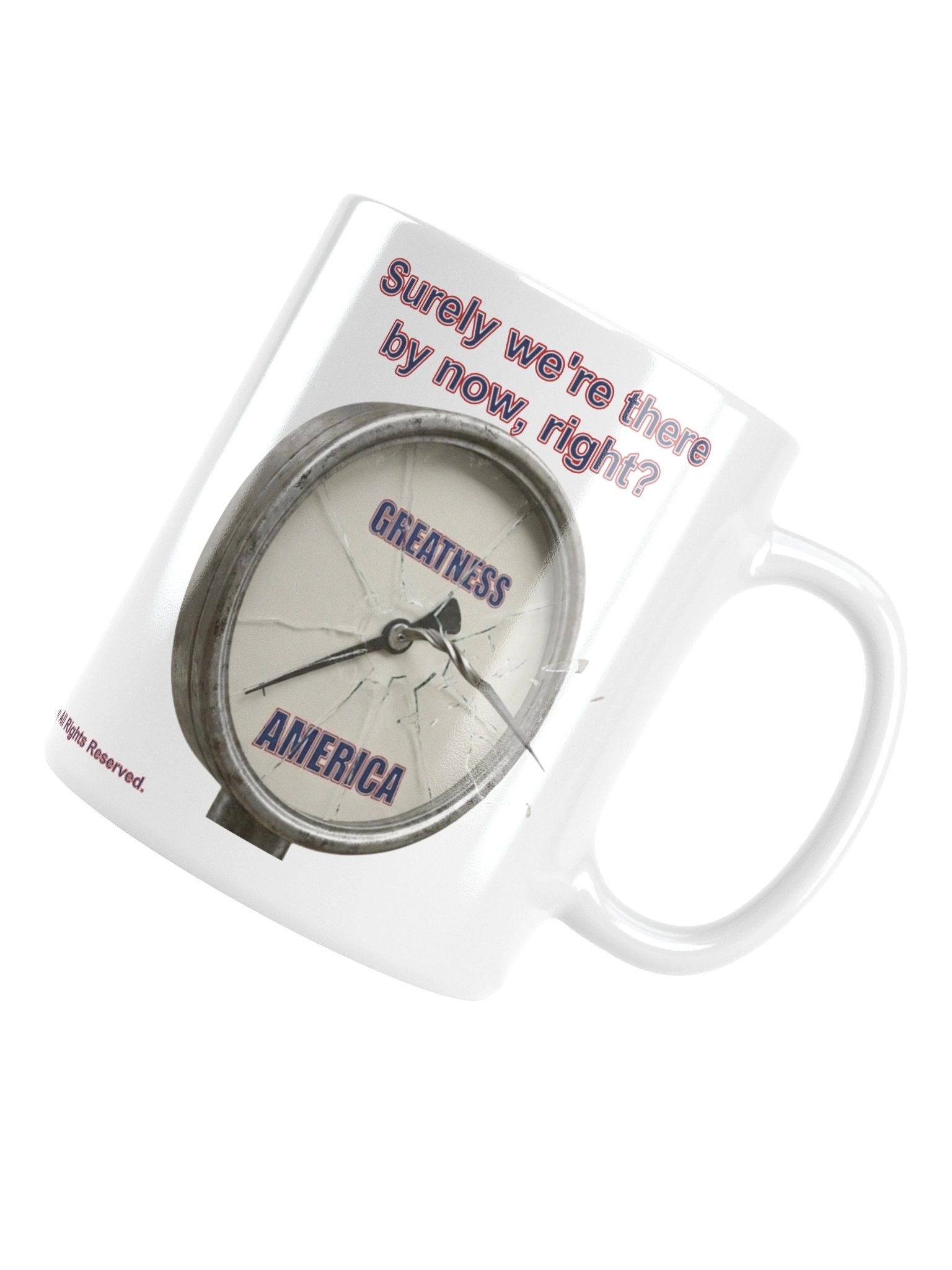 Funny mug with Greatness Gauge says "Surely we're there by now, right?" product image (5)