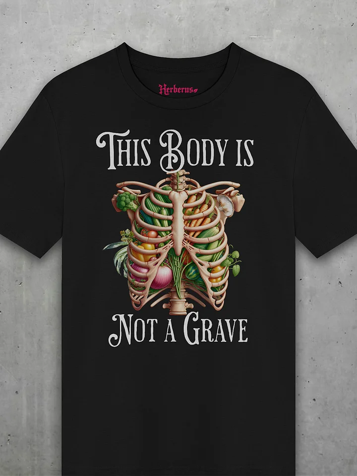 This Body Is Not A Grave Tee product image (1)