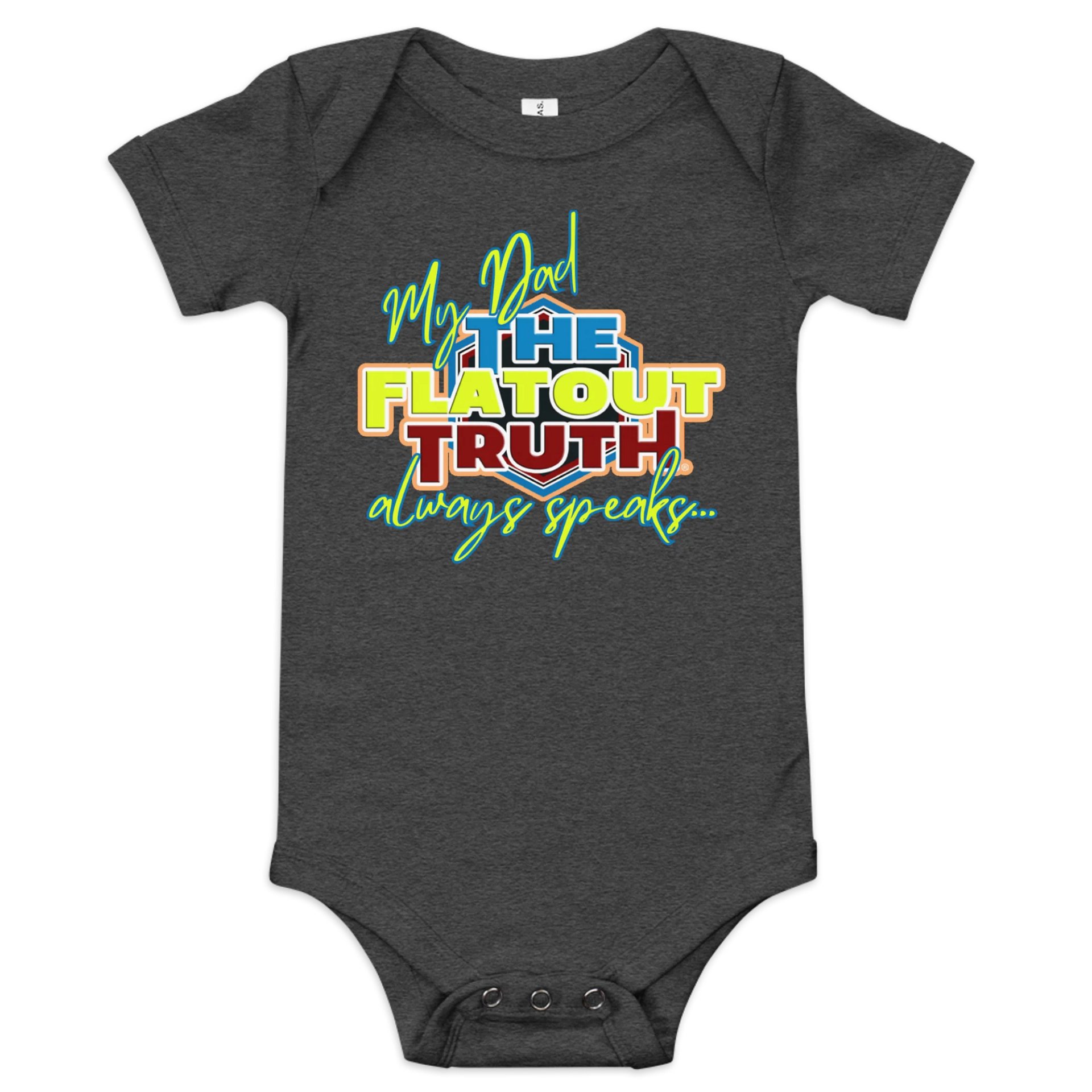 "My Dad always speaks" TFOT Baby Onesie product image (1)
