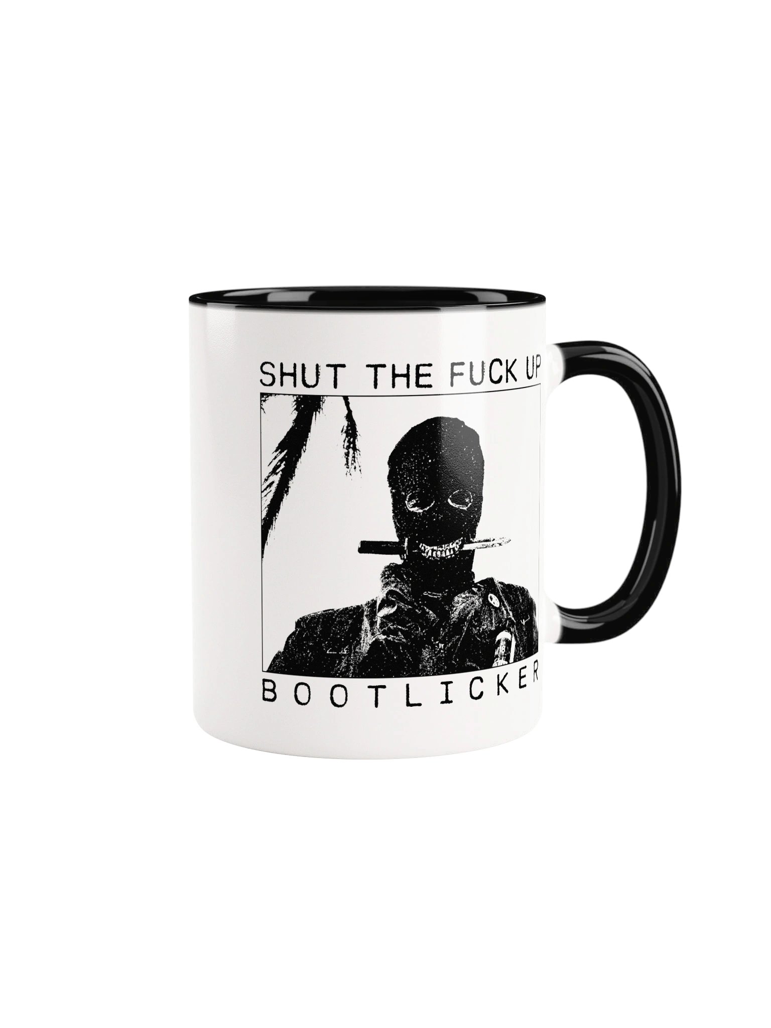 SHUT THE FUCK UP BOOTLICKER (BLACK) product image (1)