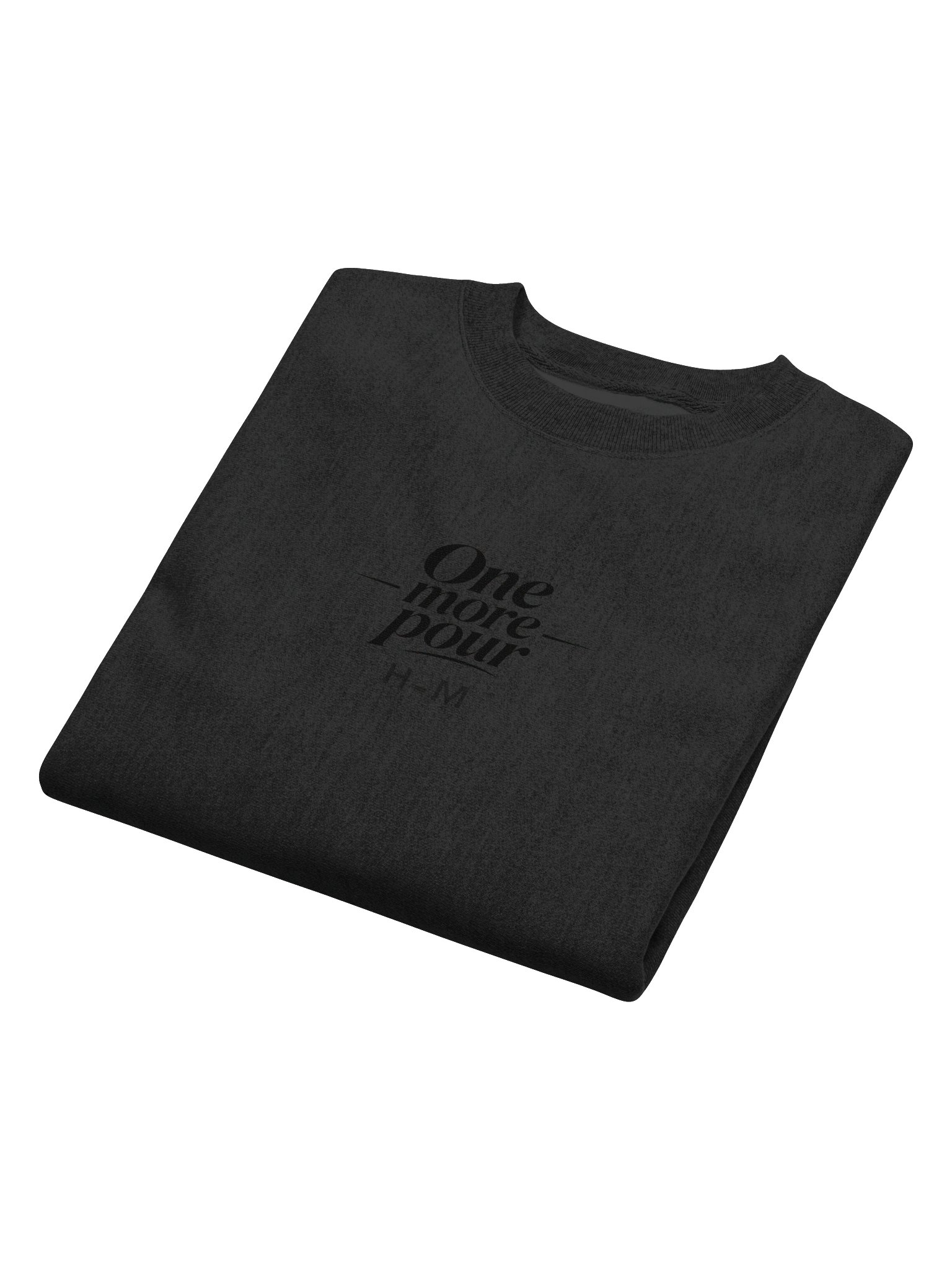 "One More Pour" Sweatshirt product image (6)