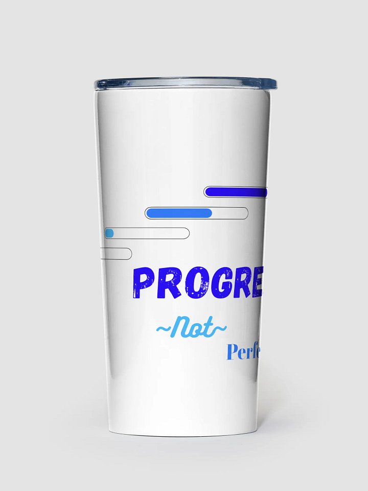 Blue 20 oz Stainless Steel Tumbler: Progress, not Perfection product image (1)
