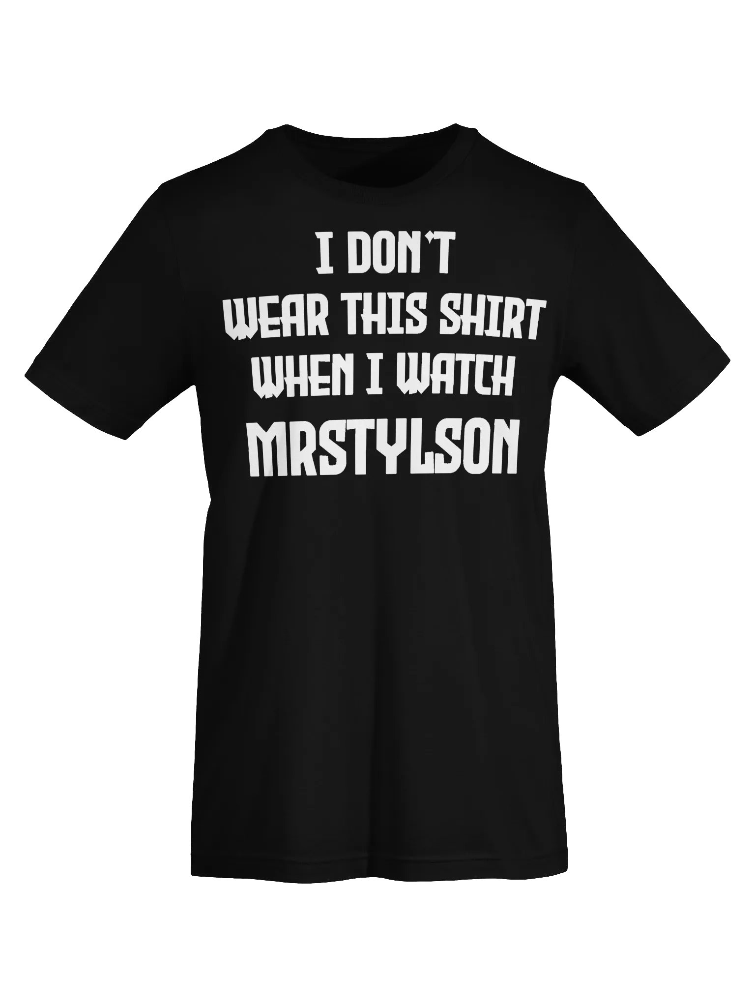 I Don't Wear This Unisex T-Shirt (White Text) product image (56)