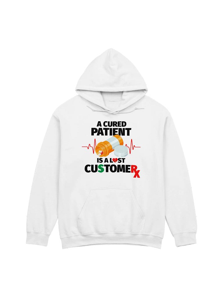 Cured Patient Lost Customer Black Font Hoodie product image (21)