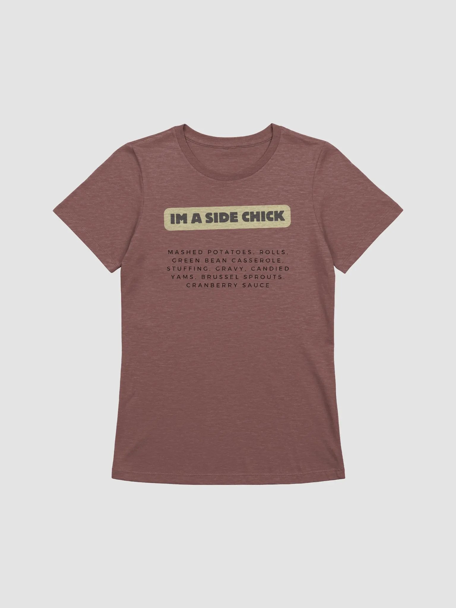 The Ultimate Side Chick: Feast Your Eyes on This Women’s Tee product image (2)