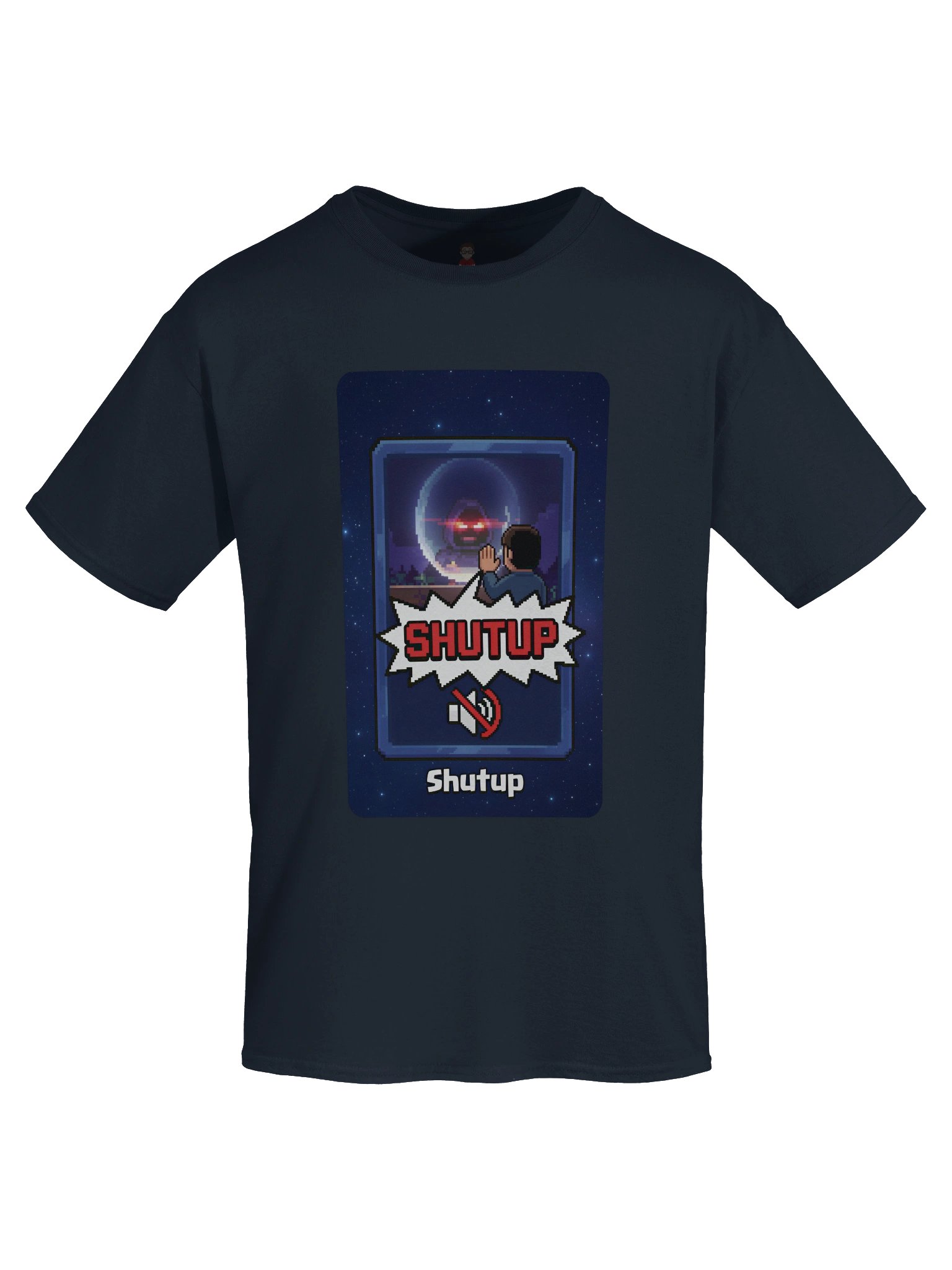 Shutup T-shirt product image (1)