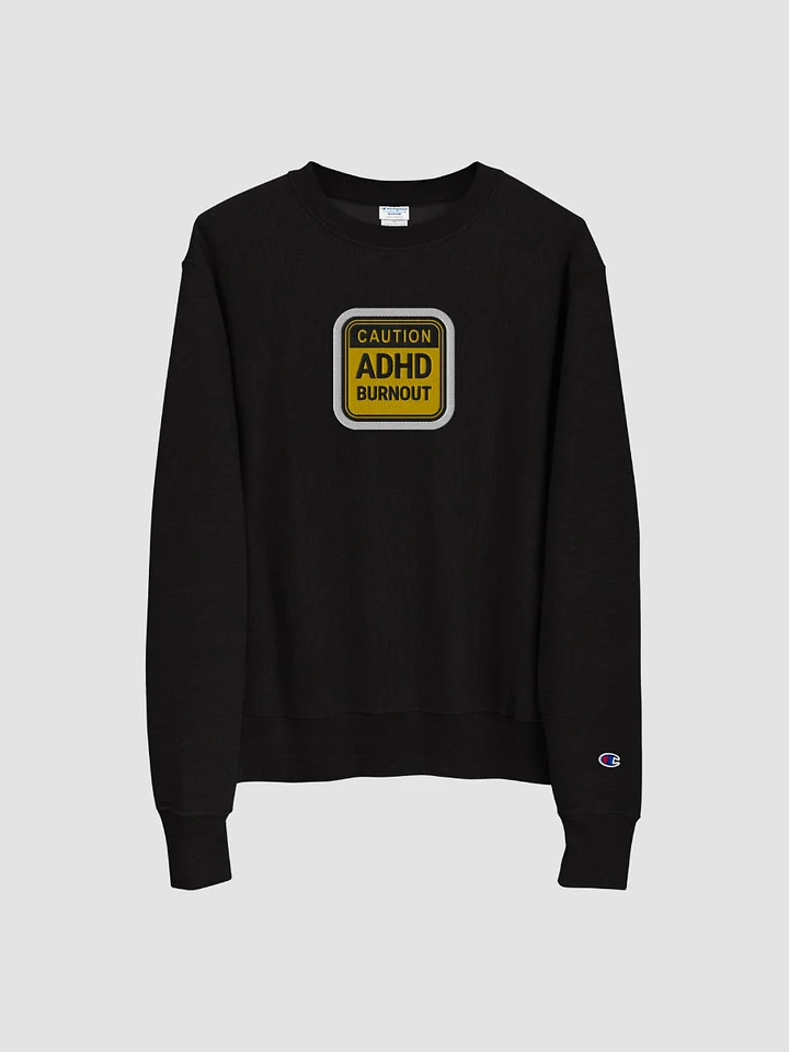 CAUTION: ADHD BURNOUT (bubble design) embroidered Champion Crewneck Sweatshirt product image (2)