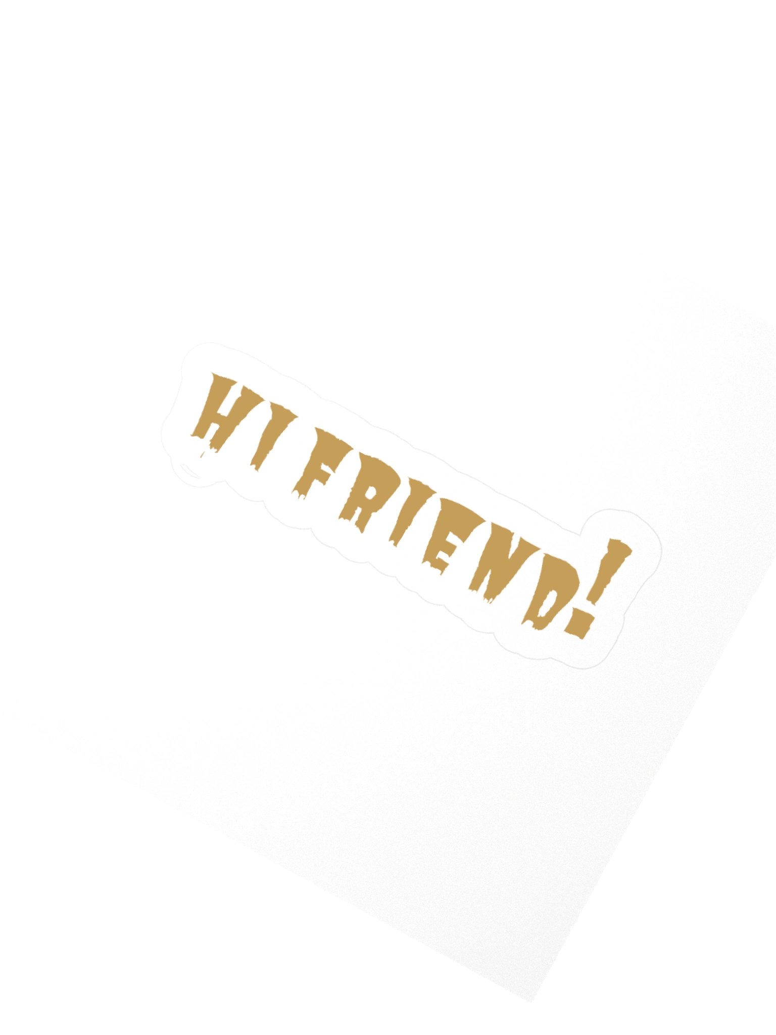 "Hi Friend!" Sticker product image (7)