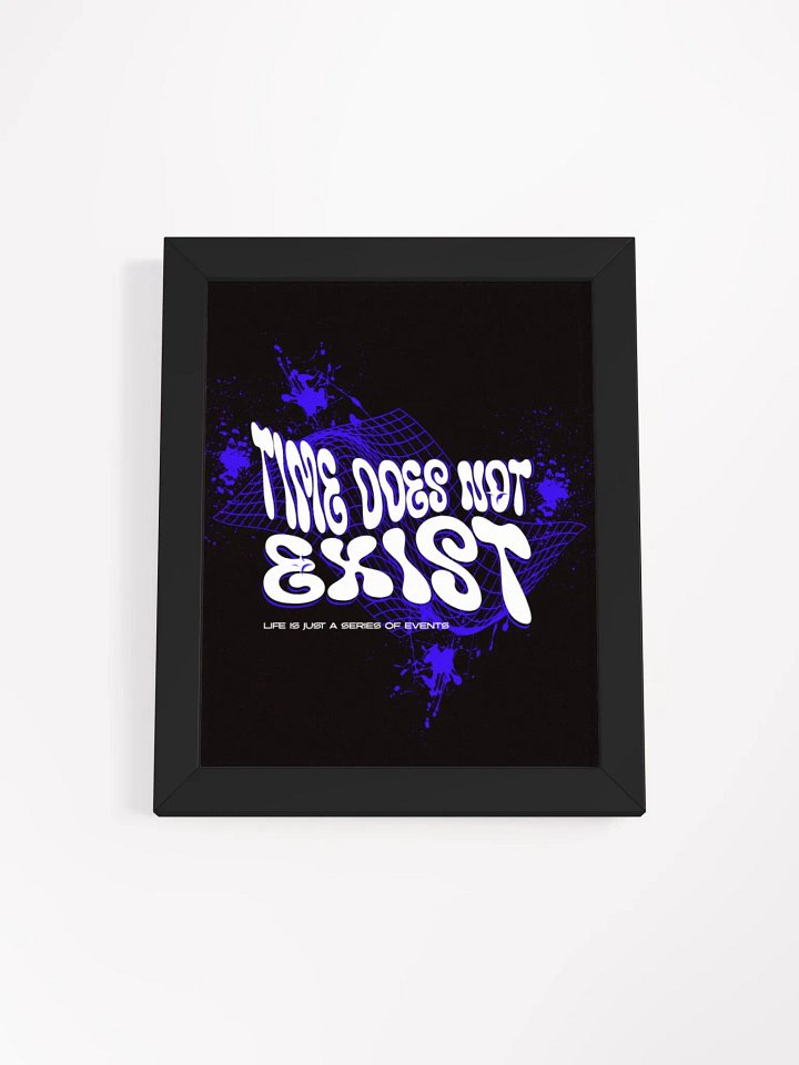 time does not exist; life is just a series of events. (blue) in Eco-Friendly Ayous Wood Frame product image (1)