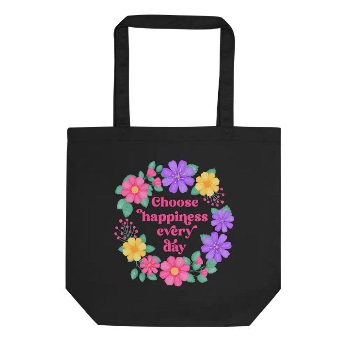 Choose happiness every day - Tote Bag product image (2)