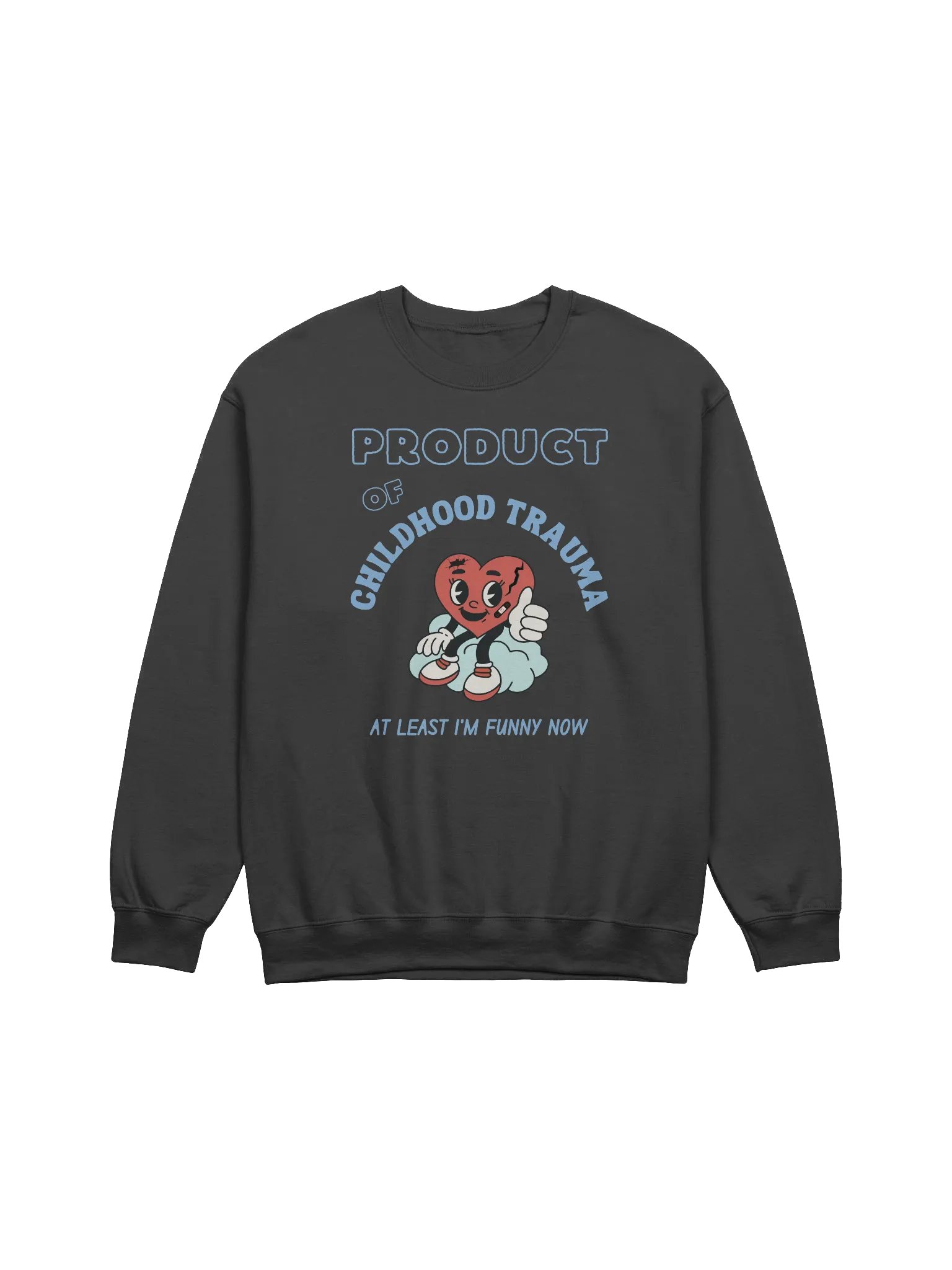 Product Of Childhood Trauma Sweatshirt product image (3)