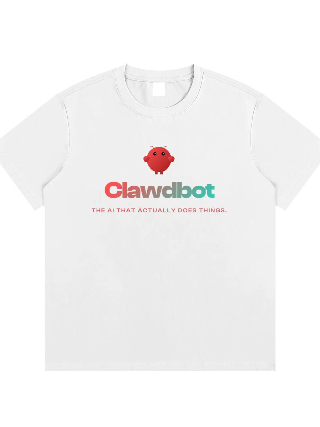 Clawd bot T-shirt: The ai that actually does things. product image (1)