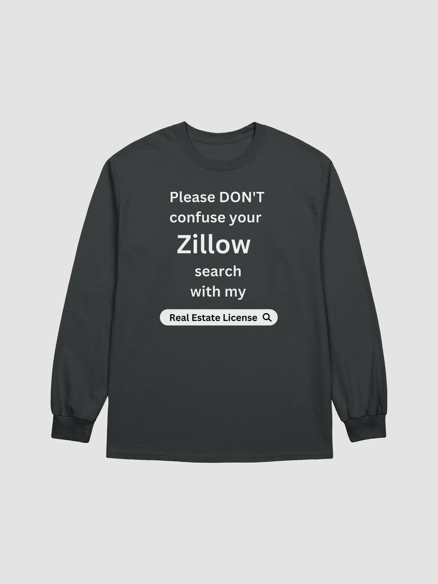 Dont Confuse Zillow Search with my Real Estate License! product image (1)