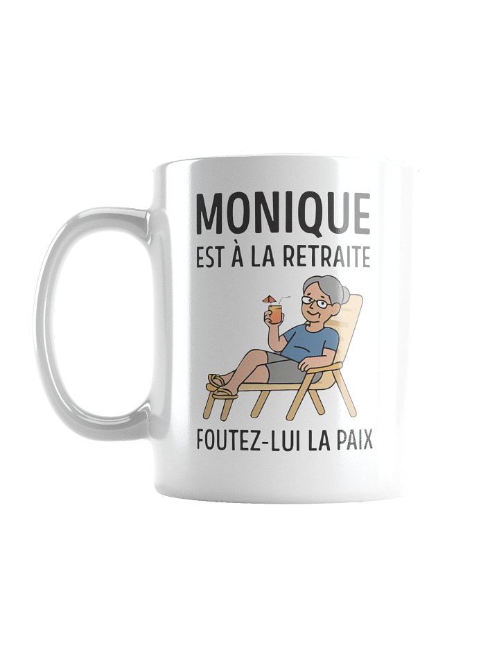 Monique est à la retraite foutez-lui la paix product image (3)