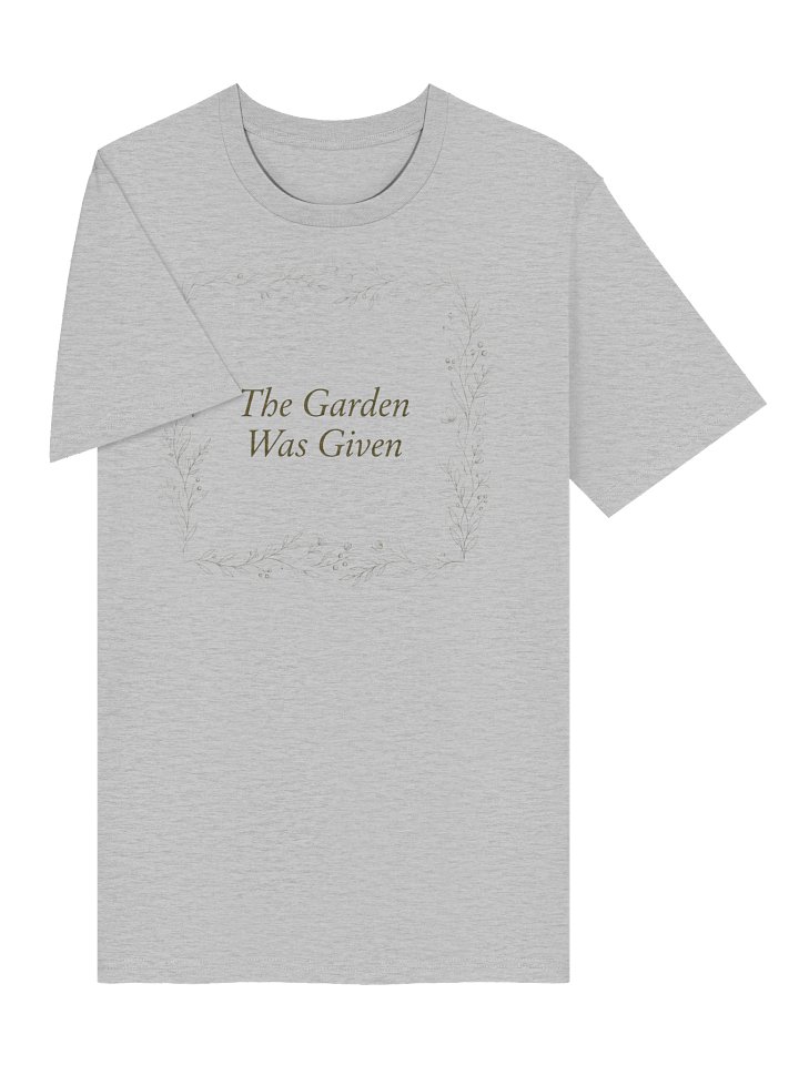 The Garden Was Given – Christian Faith Organic Cotton T-Shirt product image (6)