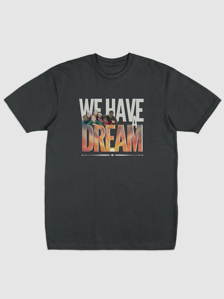 We Have a Dream Diverse Children Unity Art T-Shirt product image (1)