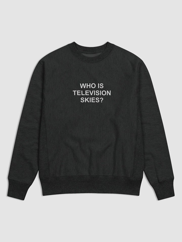 WHO IS TELEVISION SKIES SWEATSHIRT product image (1)