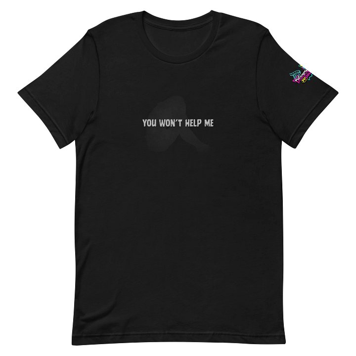 You Won’t Help Me/Distorted Rebels Tee product image (2)