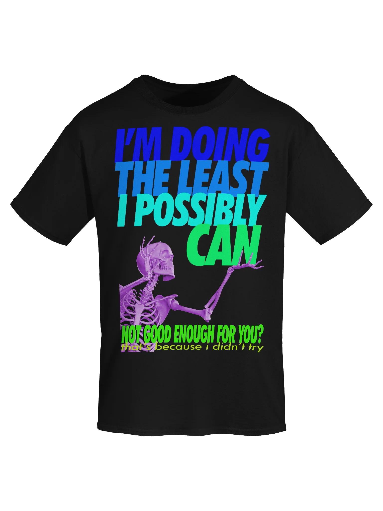 I"M DOING THE LEAST I POSSIBLY CAN product image (49)