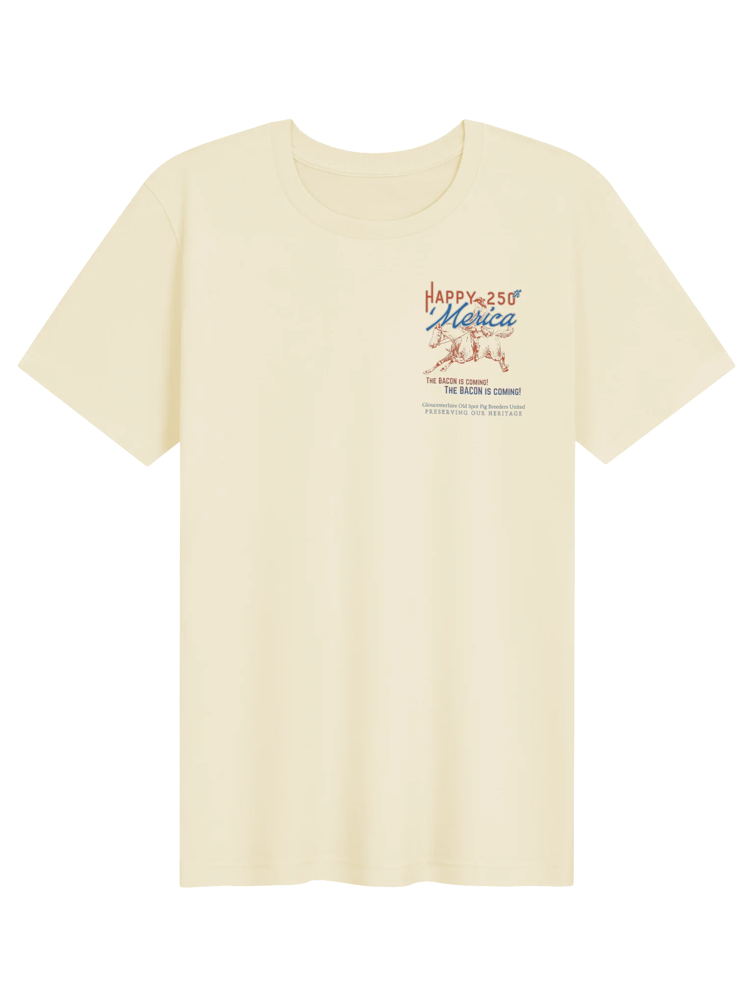 HAPPY 250th ‘Merica Bacon Is Coming Tee product image (1)