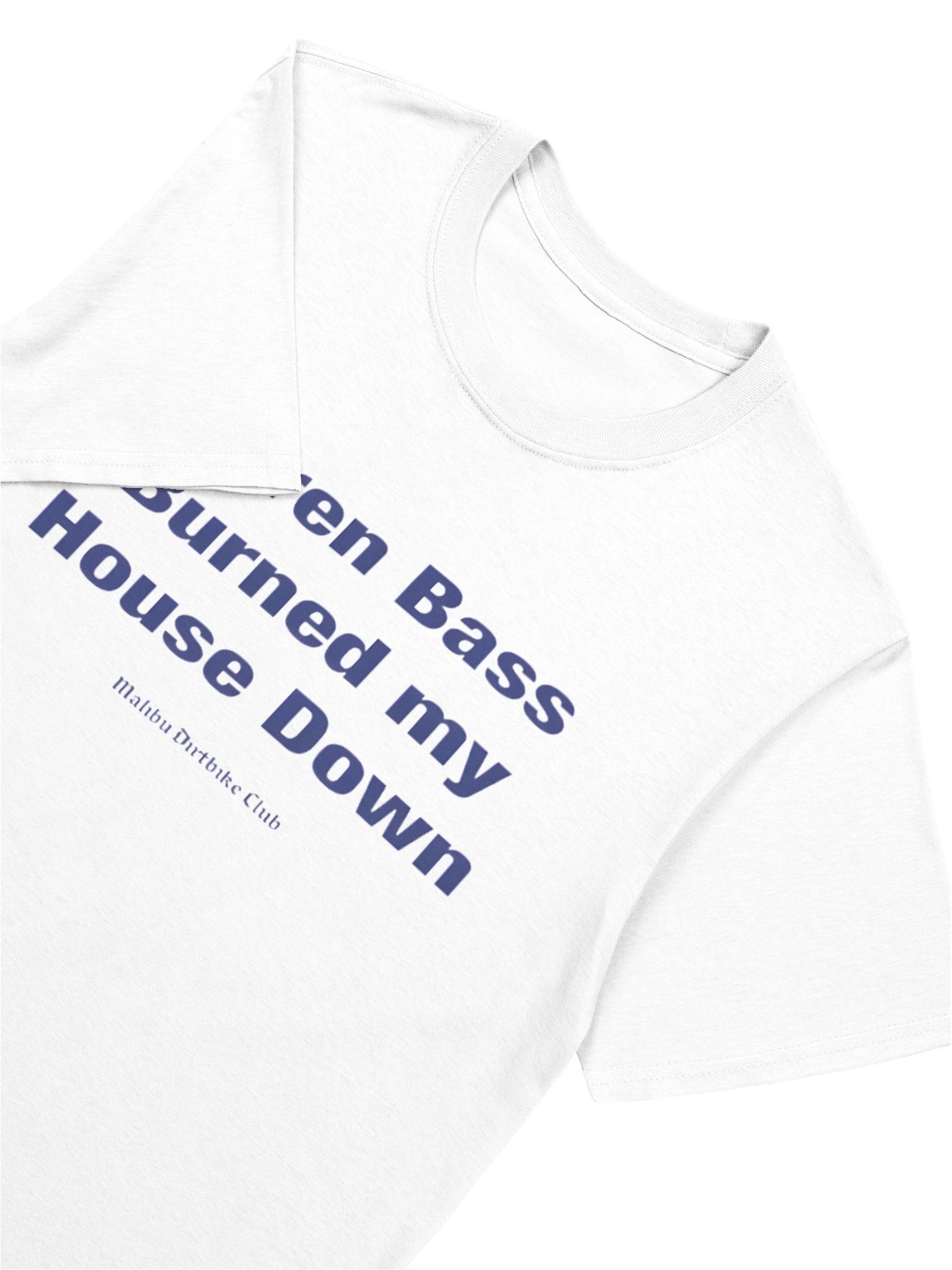 Malibu Dirtbike Club Burned My House Down Statement Shirt – Anti-ICE product image (5)