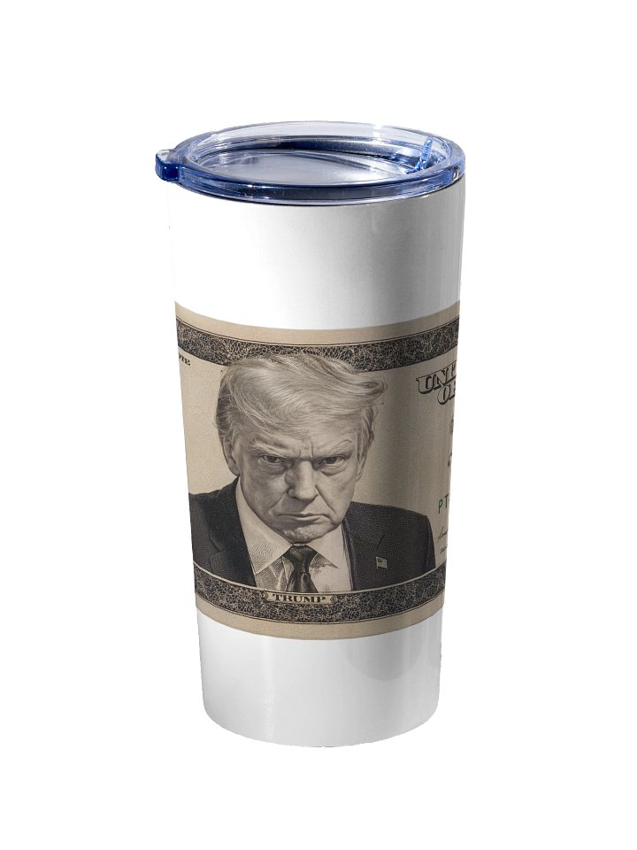 Trump $250 Note Tall Tumbler product image (2)