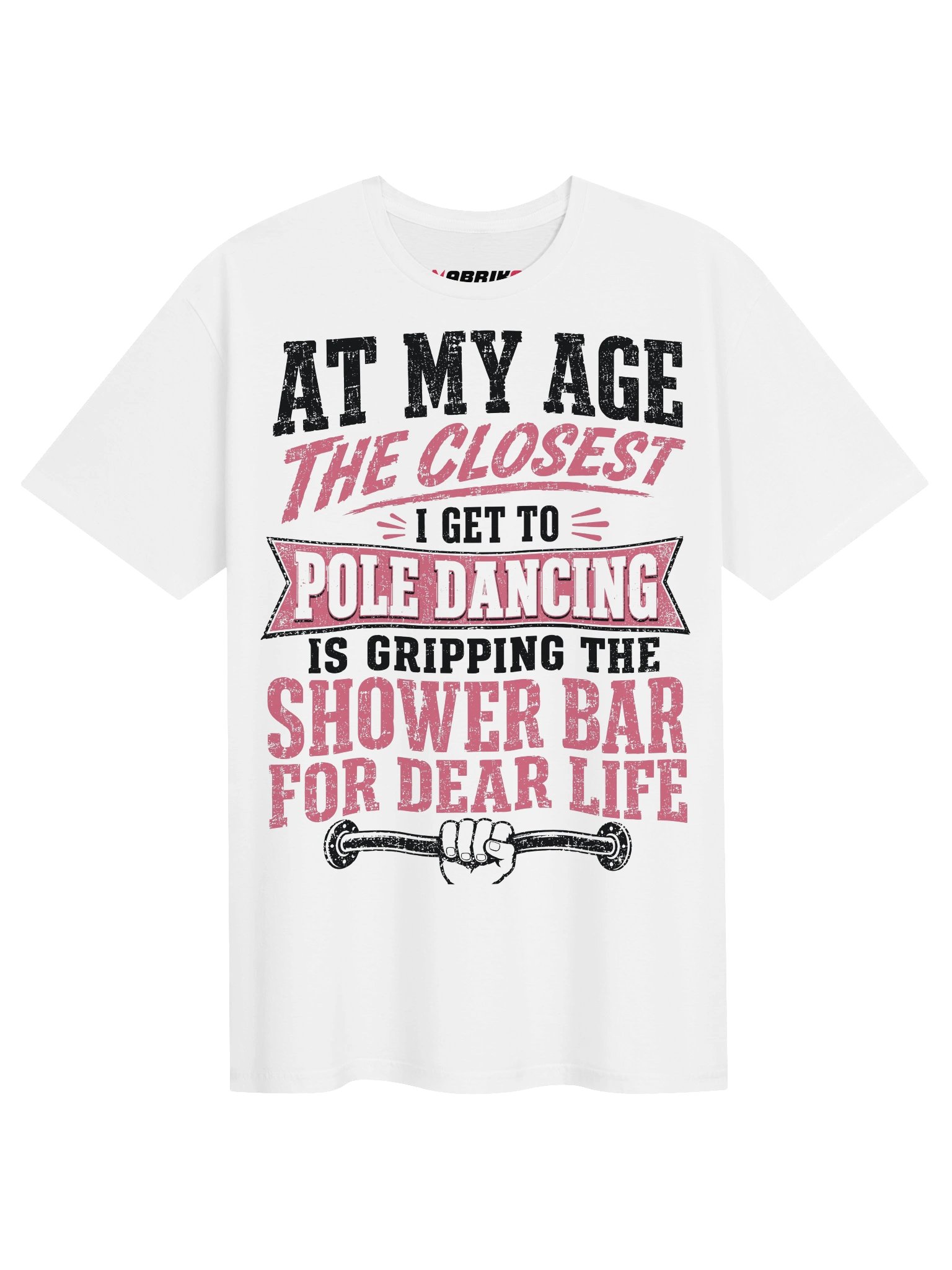 At My Age Funny Pole Dancing T-Shirt product image (1)