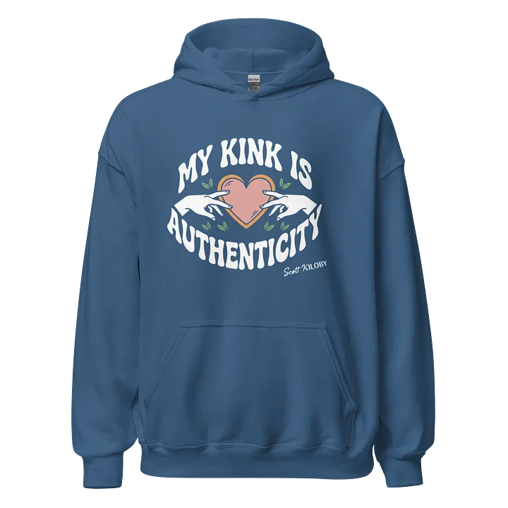 “My Kink Is Authenticity” Indigo Blue Classic Unisex Hoodie product image (1)