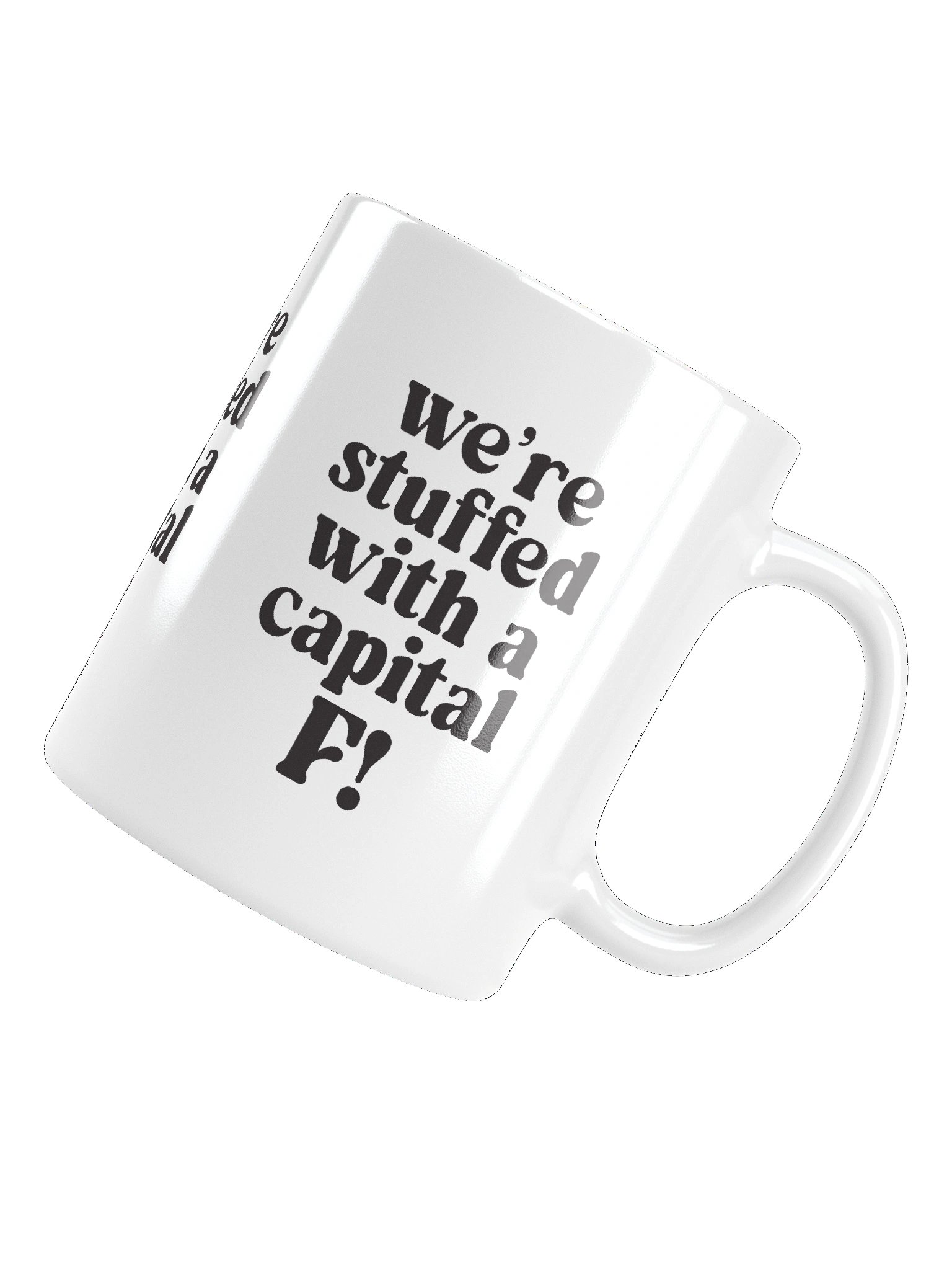 We’re stuffed with a capital F! Mug product image (5)