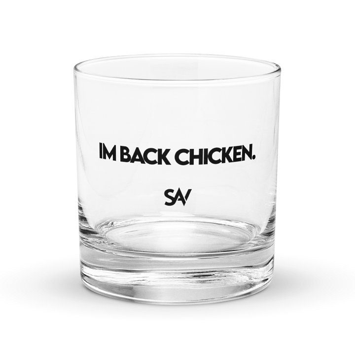 I'm Back Chicken. (Whiskey Glass) product image (1)