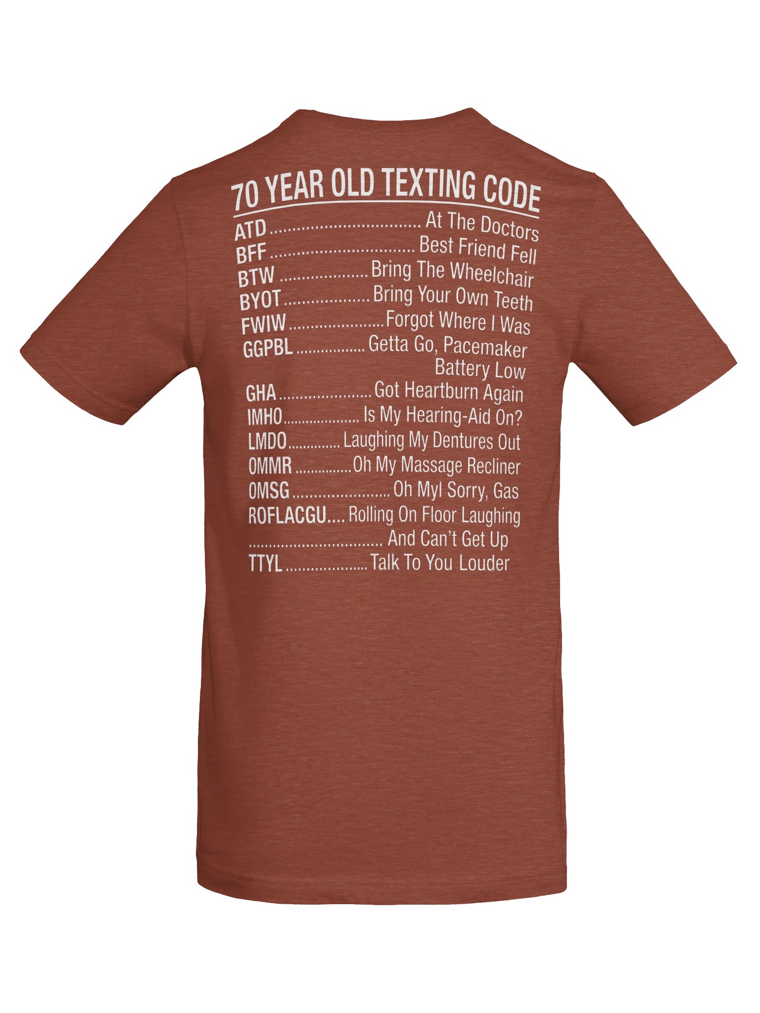 70 Year Old Texting Code T-Shirt – Funny Senior Humor Graphic Tee for Men & Women product image (3)