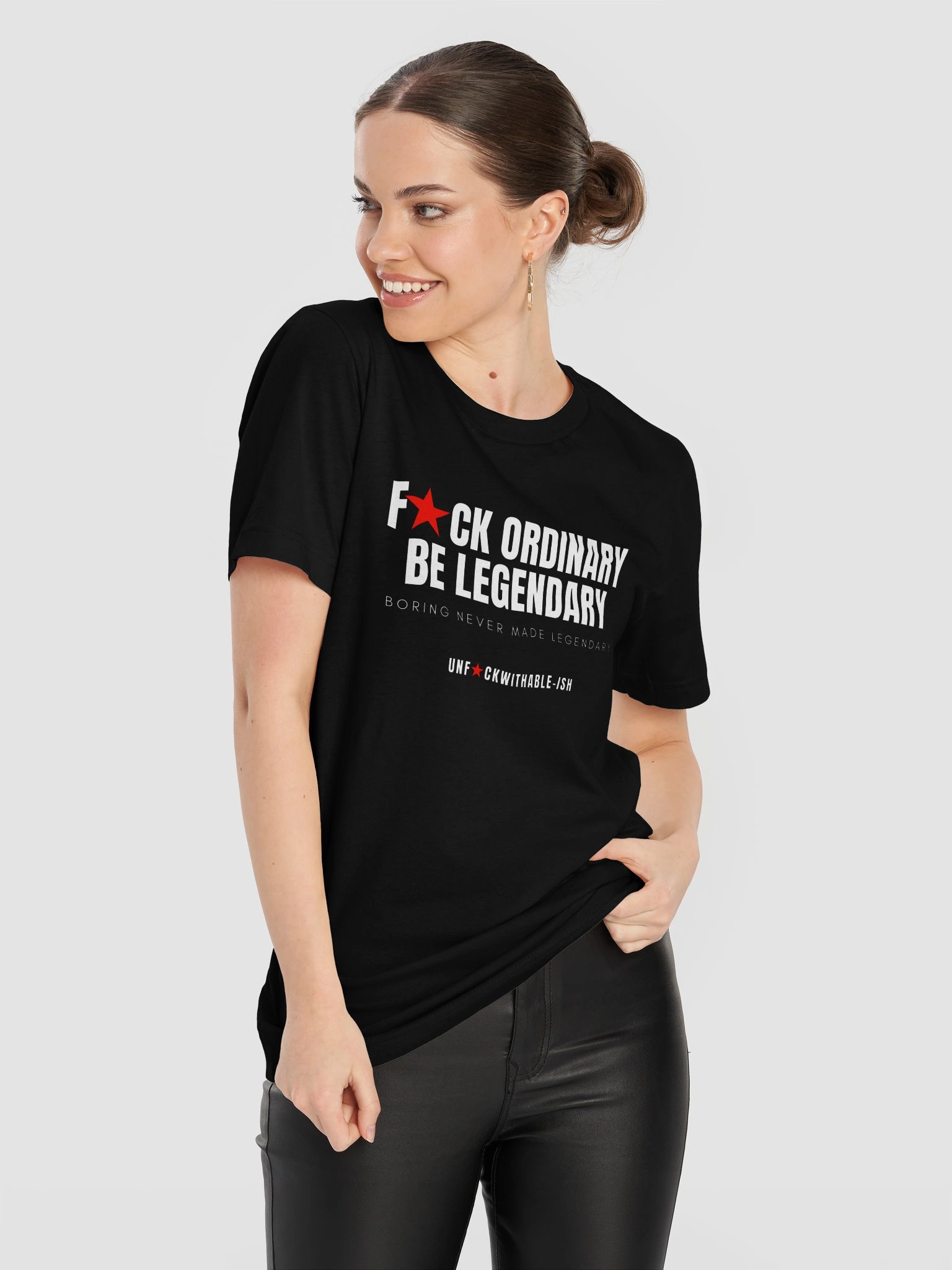 UNF★CKWITHABLE-ISH™ Women T-Shirt F★CK Ordinary Be Legendary product image (11)