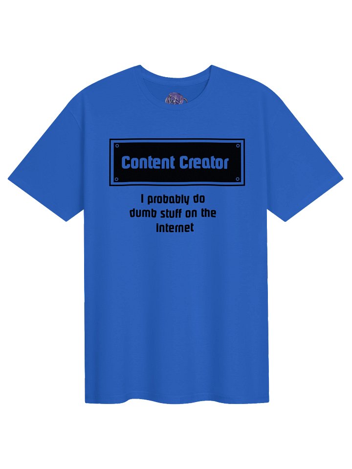 Content Creator – I Probably Do Dumb Stuff on the Internet Tee product image (4)
