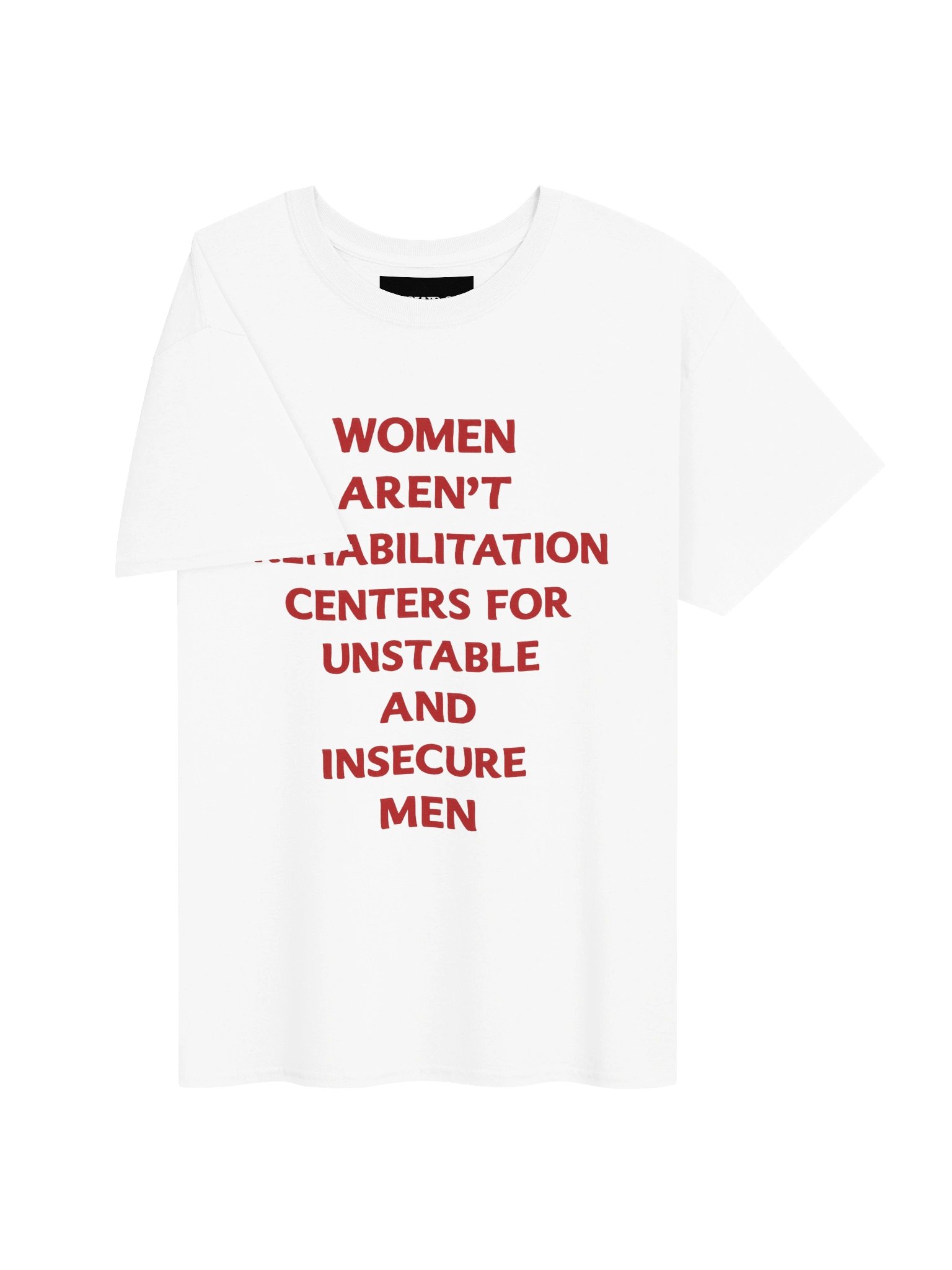 Women aren't rehabilitation centers for men product image (3)