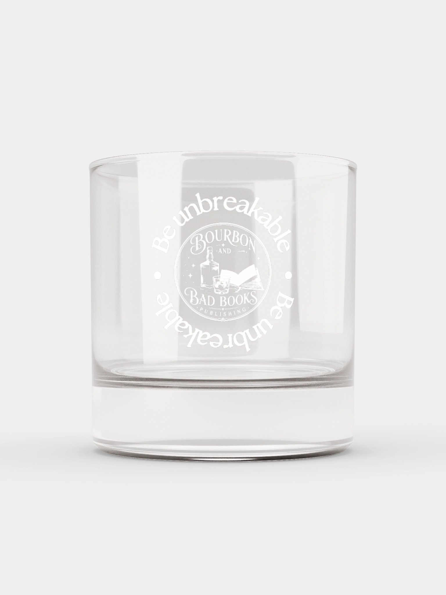 "Be Unbreakable" Rocks Glass product image (1)