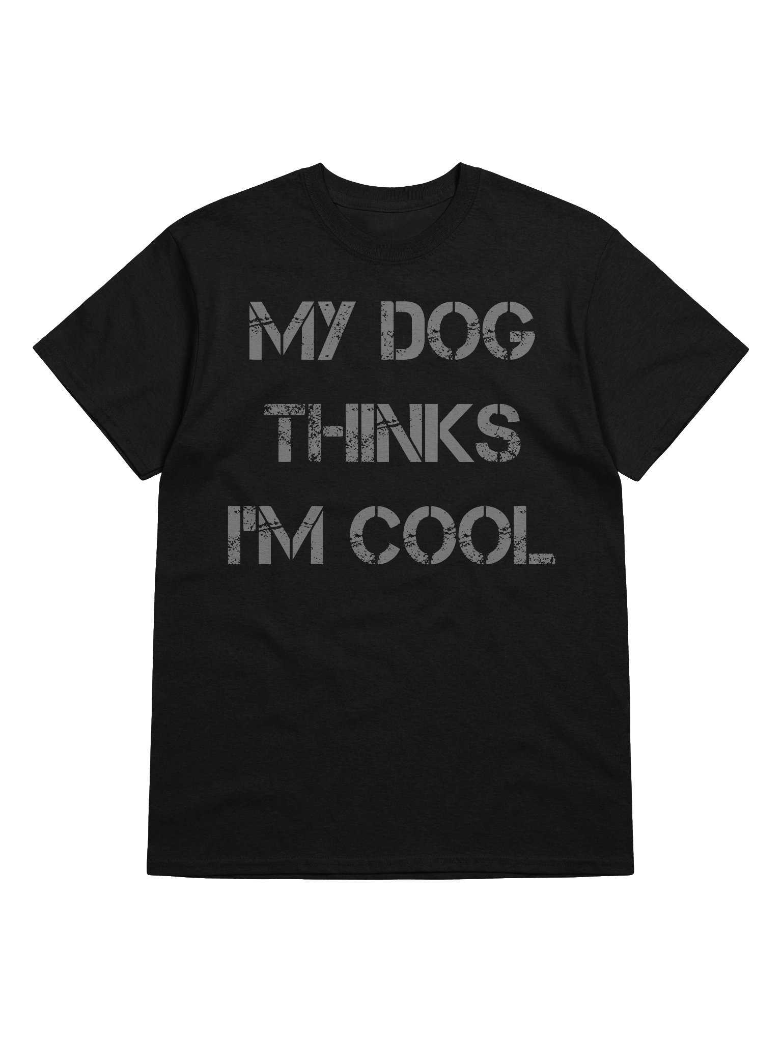 My Dog Thinks Im Cool T-Shirt product image (5)