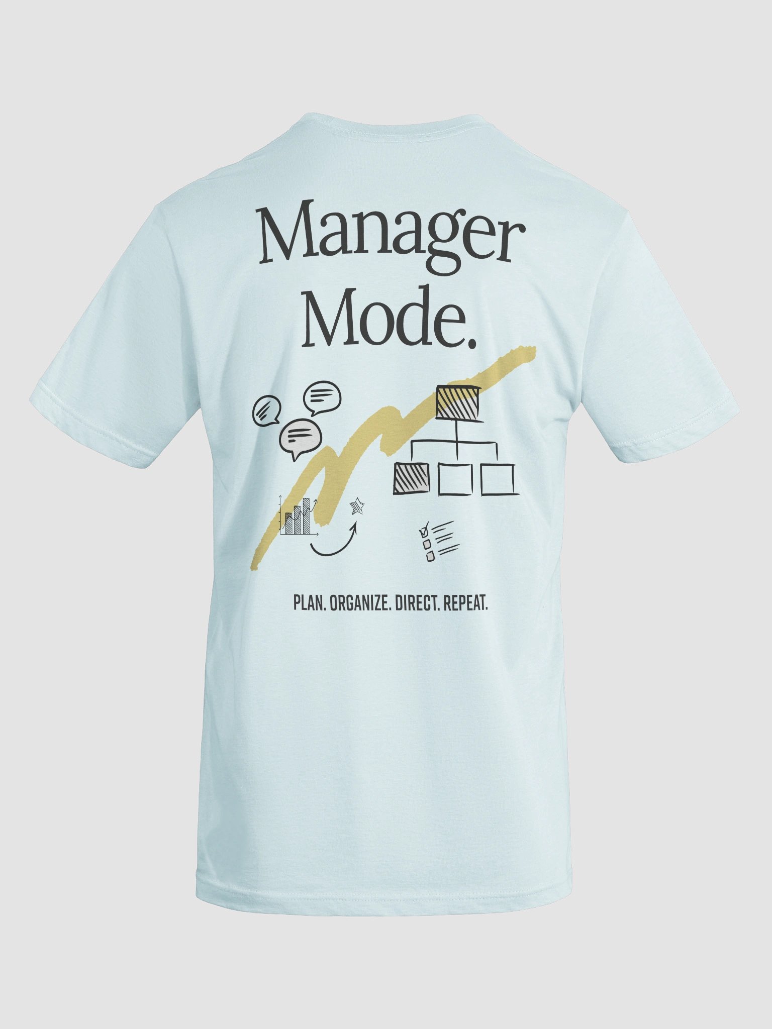 Manager Mode. T-Shirt product image (6)