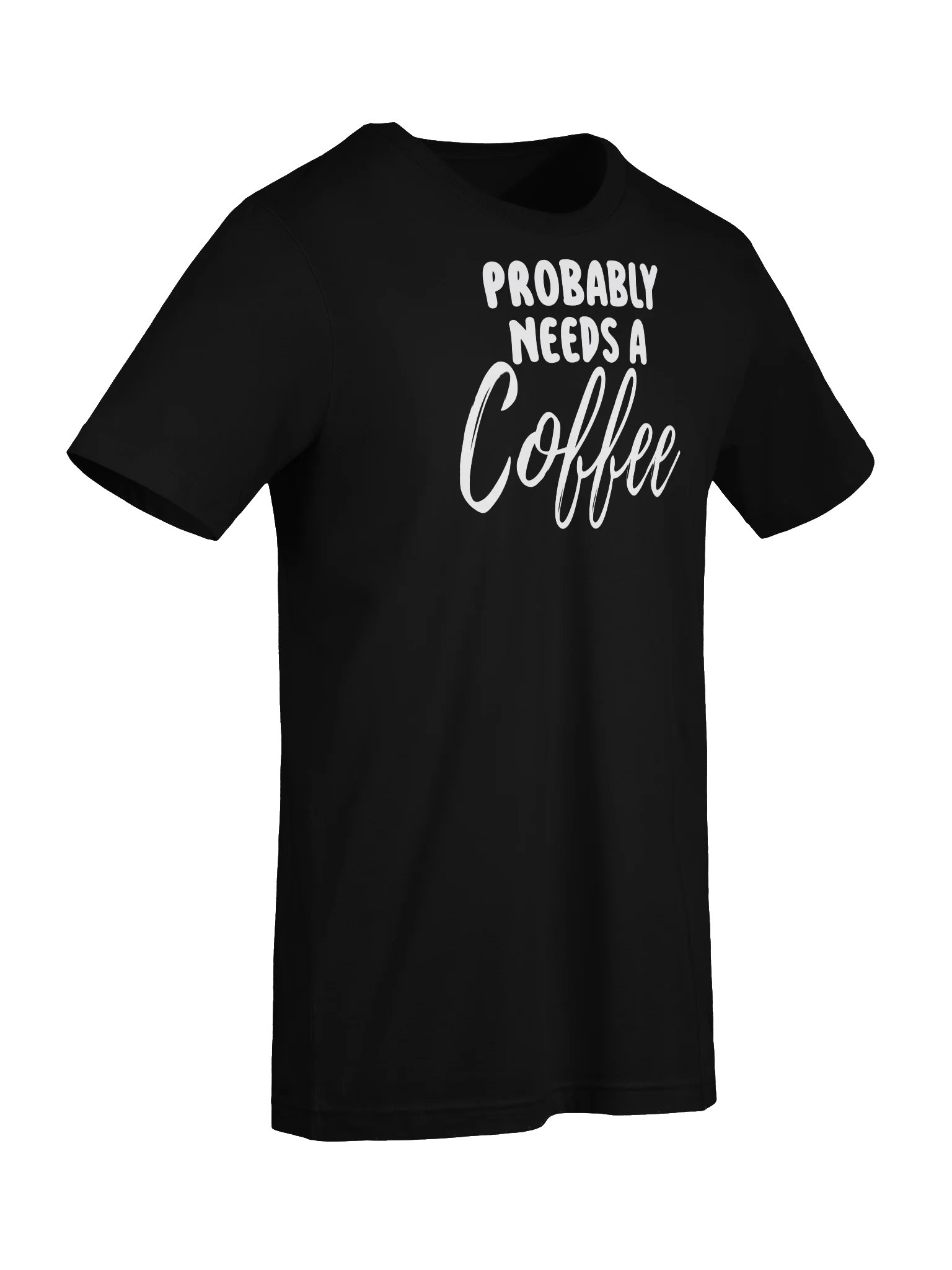 Probably Needs A Coffee Script T-Shirt product image (7)
